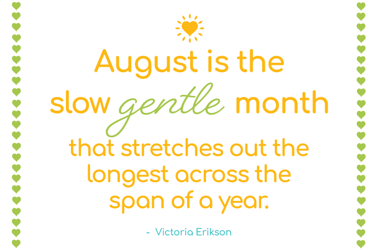 Stillness in August